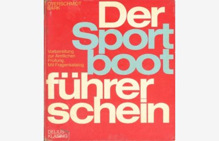 Der Sportbootführerschein  - [Hauptbd.].