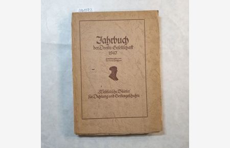 Jahrbuch der Droste-Gesellschaft 1947. - Westfälische Blätter für Dichtung und Geistesgeschichte. Band I : 1947