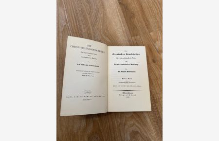 Die chronischen Krankheiten, ihre eigenthümliche Natur und homöopathische Heilung. Dritter Theil. Antipsorische Arzneien. Reprint der Ausgabe von 1837.