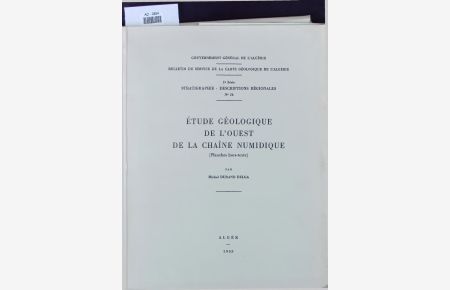 ETUDE GEOLOGIQUE DE L’OUEST DE LA CHAINE NUMIDIQUE (Planches hors-texte).