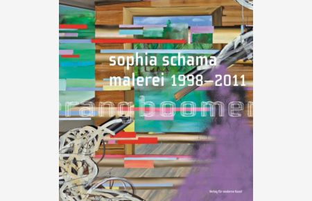 Sophia Schama: boomerang, Malerei 1998-2011