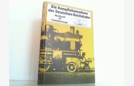 Die Dampflokomotiven der Deutschen Reichsbahn - Merkbuch für Triebfahrzeuge.