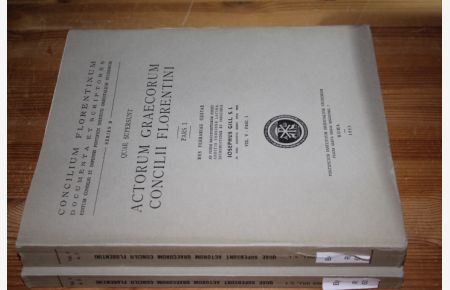 Quae Supersunt Actorum Graecorum Concilii Florentini. 2 volumes: Pars I: Res Ferrariae Gestae. Pars II: Res Florentiae Gestae. (= Concilium Florentinum Documenta et Scriptores, Serie B, Vol. V, Fasc. I and II).