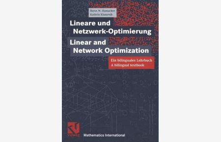 Lineare und Netzwerk-Optimierung / Linear and Network-Optimization  - Ein bilinguales Lehrbuch. A bilingual textbook