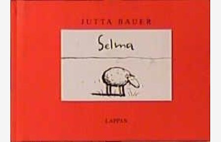 Selma.   - Jutta Bauer