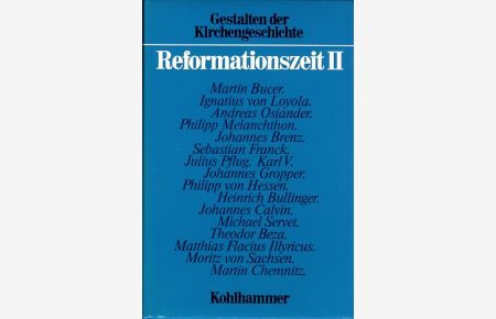 Reformationszeit II.   - Gestalten der Kirchengeschichte. Band 6.
