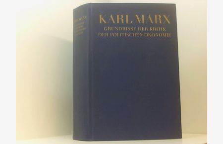 Grundrisse der Kritik der politischen Ökonomie. (Rohentwurf) 1857-1858. Anhang 1850-1859.