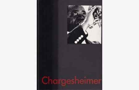 Chargesheimer 1924 - 1971.