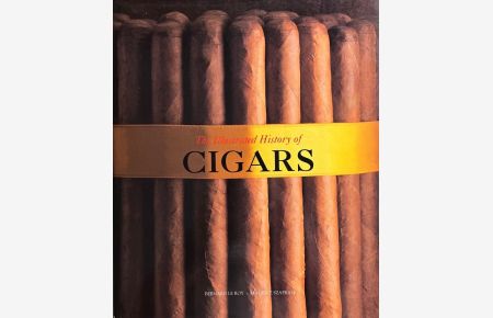 The Illustrated History of Cigars (The pleasures of life)