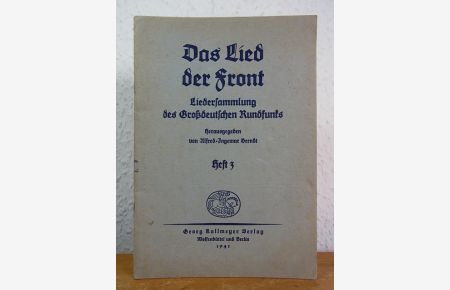 Das Lied der Front. Liedersammlung des Großdeutschen Rundfunks. Heft 3
