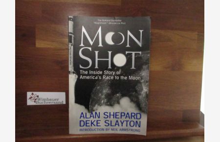 Moon Shot: The Inside Story of America's Race to the Moon