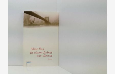 In einem Leben wie diesem: Romas  - Aline Sax. Aus dem Niederländ. von Stefan Häring und Verena Kiefer