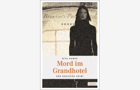 Mord im Grandhotel - Der badische Krimi