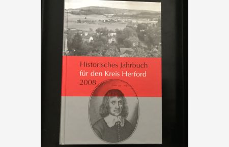 Historisches Jahrbuch für den Kreis Herford 2008  - Band 25