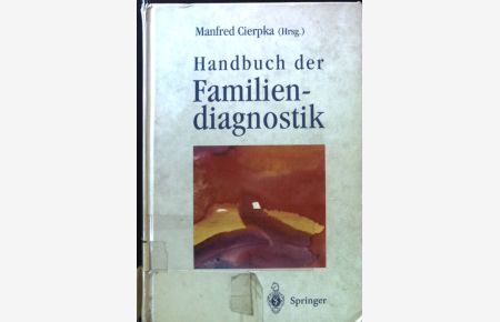 Handbuch der Familiendiagnostik : mit 18 Tabellen.