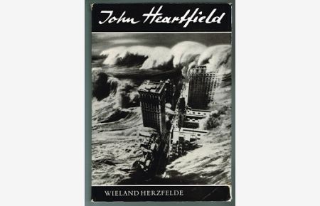 John Heartfield: Leben und Werk. Dargestellt von seinem Bruder. -