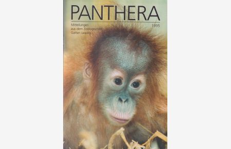 Panthera 1995  - Mitteilungen aus dem Zoologischen Garten Leipzigs
