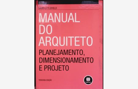 Manual Do Arquiteto  - Planejamento, Dimensionamento e Projeto