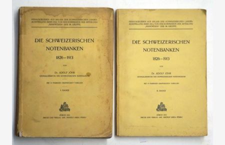 Die schweizerischen Notenbanken 1826-1913. Bd. I u. II, 2 Bde. , compl. ).