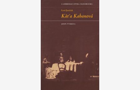 Leos Janacek: Kat`a Kabanova (Cambridge Opera Handbooks)