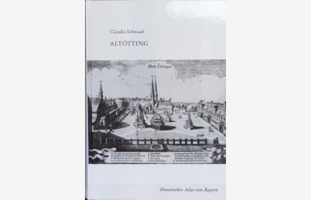 Altötting.   - Historischer Atlas von Bayern.