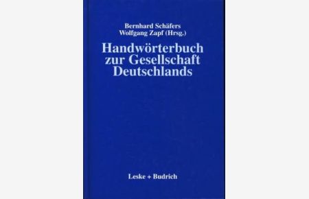 Handwörterbuch zur Gesellschaft Deutschlands ;