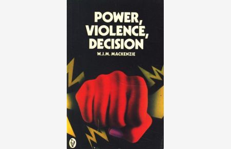 Power, violence, decision ;
