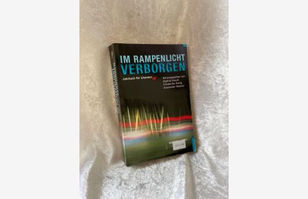 Jahrbuch für Literatur: Im Rampenlicht verborgen (literarisches programm)  - Jahrbuch für Literatur 16