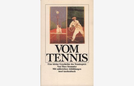Vom Tennis : eine kleine Geschichte des Tennisspiels.   - Insel-Taschenbuch ; 1287