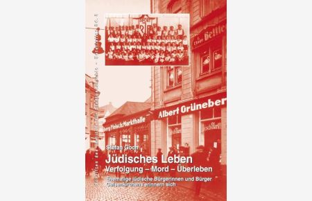Jüdisches Leben - Verfolgung - Mord - Überleben (Schriftenreihe des Instituts für Stadtgeschichte - Materialien)  - Verfolgung - Mord - Überleben