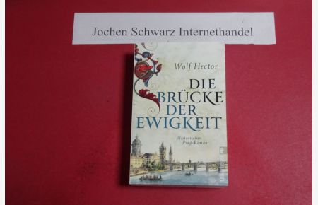 Die Brücke der Ewigkeit : historischer Roman.