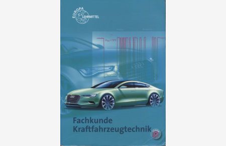 Fachkunde Kraftfahrzeugtechnik; Teil: [Hauptw. ]. + 1 CDROM in hinterer Deckellasche EFA3-Bilder  - Buch + CDRom
