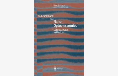 Nano-Optoelectronics  - Concepts, Physics and Devices