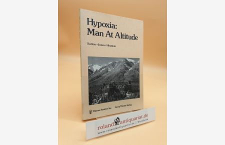 Hypoxia: man at altitude  - John R. Sutton ...