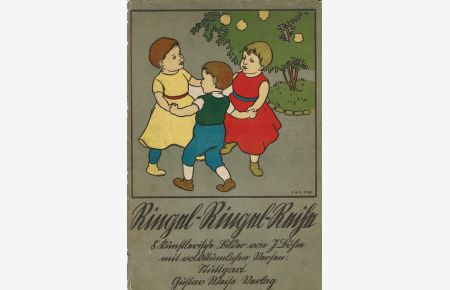 Ringel - Ringel - Reihe. 8 künstlerische Bilder von J. Böhm mit volkstümlichen Versen.