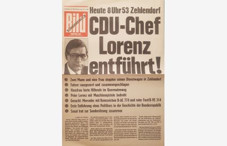 Bild-Zeitung. Beilage zur Ausgabe vom 27. 2. 1975. (Sonderdruck!). Heute 8 Uhr 53 Zehlendorf: CDU-Chef Lorenz entführt!
