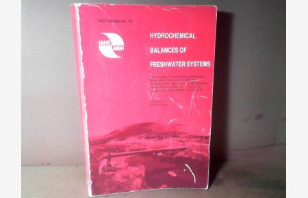 Hydrochemical balances of freshwater systems. (= AIHS publication n°150). - Proccedings of the Uppsala Symposium Septembre 1984.