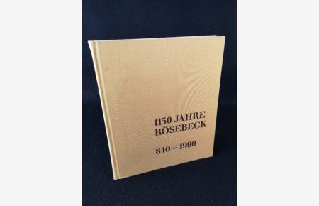 1150 Jahre Rösebeck  - 840-1990