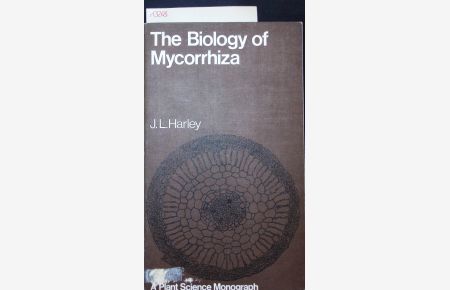 The biology of mycorrhiza.