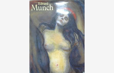 Edvard Munch : Leben und Werk.   - Übersetzung von Bram Opstelten und Magda Moses