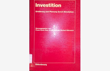 Investition : Erklärung u. Planung durch Simulation ; Symposium vom 2. - 4. Juli 1980.