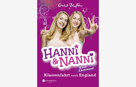 Hanni und Nanni - Klassenfahrt nach England: Neue Abenteuer!  - Neue Abenteuer!