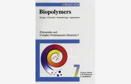 Biopolymers  - Vol. 7: Polyamides and Complex Proteinaceous Materials I