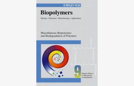 Biopolymers  - Vol. 9: Miscellaneous Biopolymers and Biodegradation of Synthetic Polymers