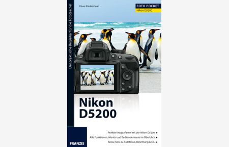 Foto Pocket Nikon D5200  - Klaus Kindermann. [Hrsg.: Ulrich Dorn]