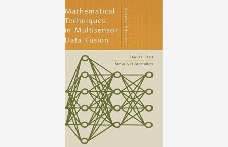Mathematical Techniques in Multisensor Data Fusion 2nd Ed. (Artech House Information Warfare Library)