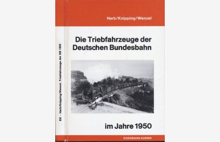 Die Triebfahrzeuge der deutschen Bundesbahn 1950.