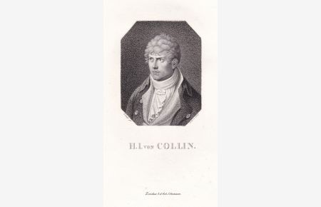 H. I. von Collin - Heinrich Joseph von Collin (1771-1811) Österreichischer Schriftsteller Austrian dramatist / Portrait
