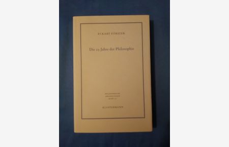 Die 25 Jahre der Philosophie : eine systematische Rekonstruktion.   - Philosophische Abhandlungen ; Bd. 102.