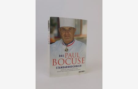 Das Paul-Bocuse-Standardkochbuch  - übersetzt und bearbeitet von Bernd und Isabelle Neuner-Duttenhofer